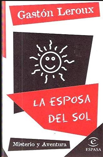 La esposa del sol (misterio y aventura; (16)) book