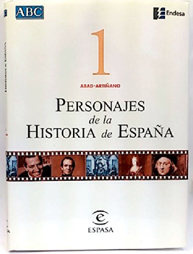 Personajes de la historia de España. Vol. 1. Abad-Artiñano book