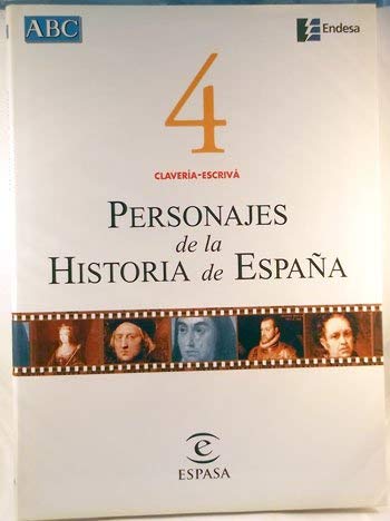 Personajes de la historia de España. Vol. 4. Clavería-Escribá Books
