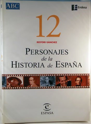 Personajes de la historia de España. Vol. 12. Restori-Sánchez Books
