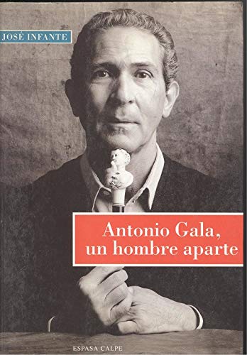 Antonio gala,un hombre aparte Books
