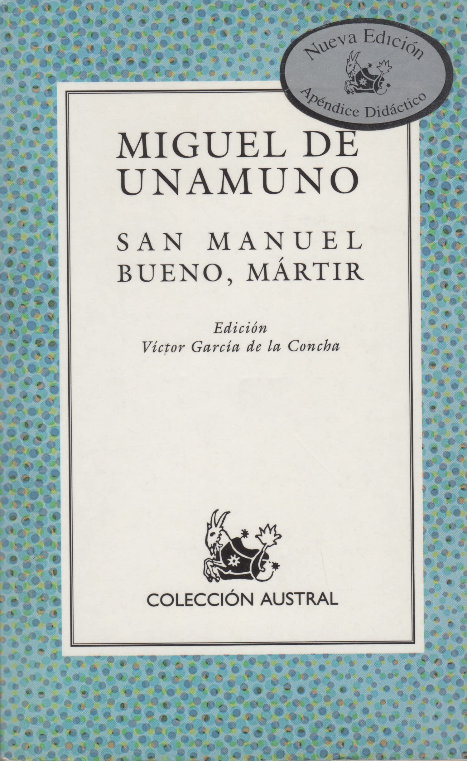 San Manuel Bueno, Martir (Coleccion Austral (1987), 110.) Contemporary literature