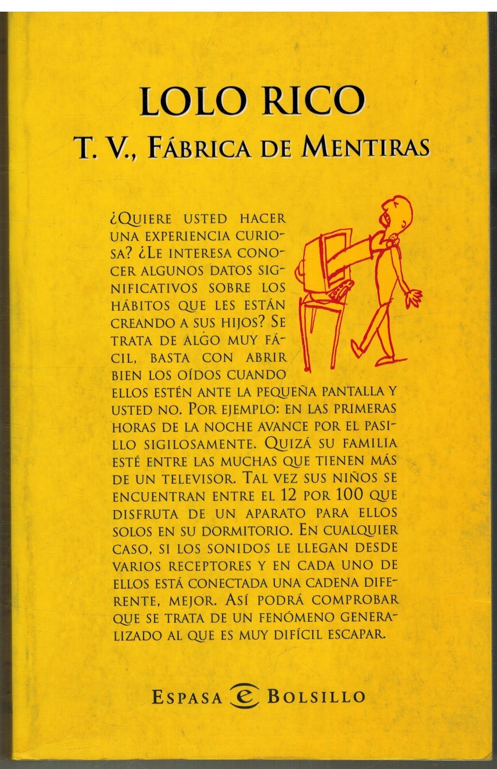 T.V., fabrica de mentiras (Pegacuentos) Books