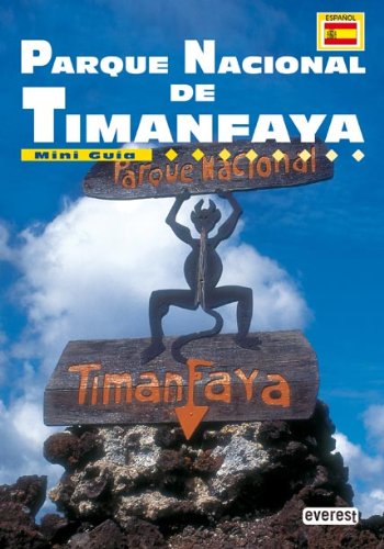 Mini Guía Parque Nacional de Timanfaya (Mini guías) Books