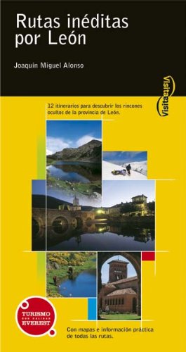 Rutas inéditas por León (Visita / Serie Amarilla) Books