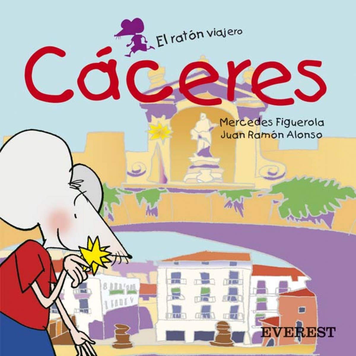 Cáceres (El ratón viajero. Libros de cartón) Books