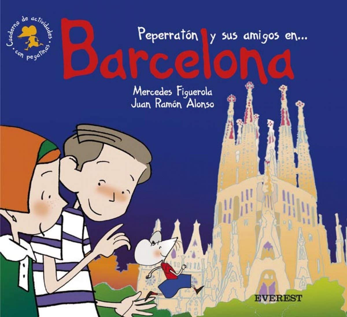 Peperratón y sus amigos en Barcelona. Cuaderno de actividades con pegatinas book