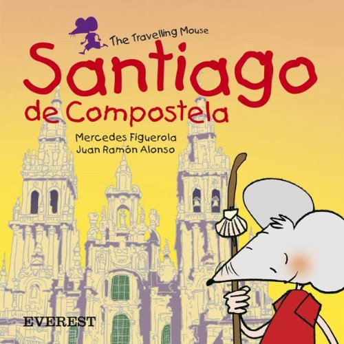 Santiago de Compostela (El ratón viajero. Libros de cartón) Books