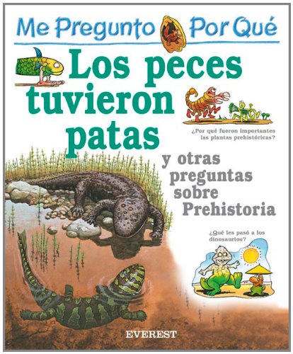 Me Pregunto Por Que Los Peces Tuvieron Patas? / I Wonder Why Fish Grew Legs book
