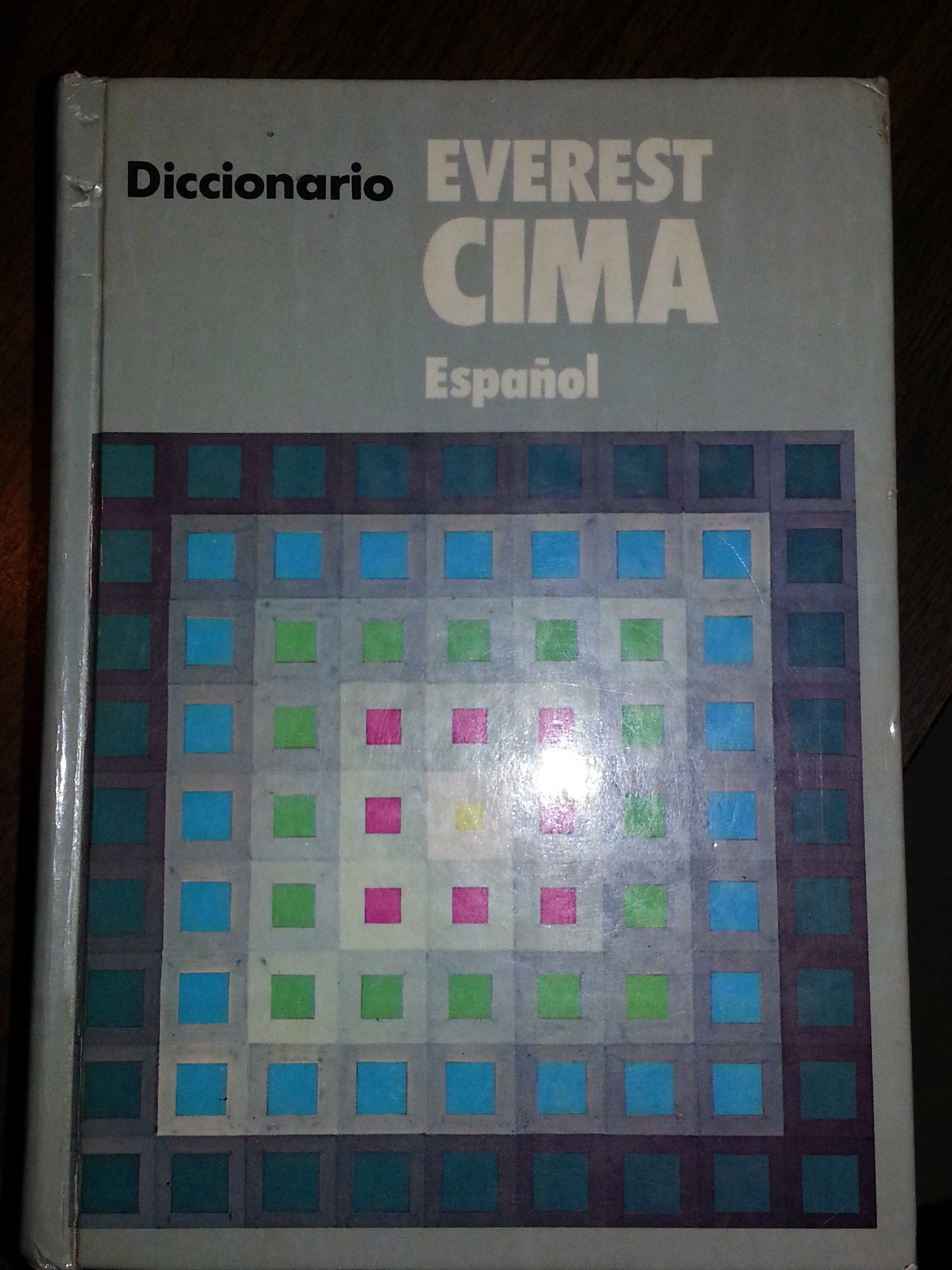 Everest Cima Diccionario De LA Lengua Espanola: Everest Cima Dictionary of the Spanish Language book