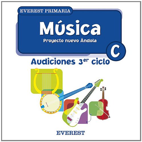 Música C. Audiciones 3er Ciclo Primaria. Proyecto Nuevo Ándola Music