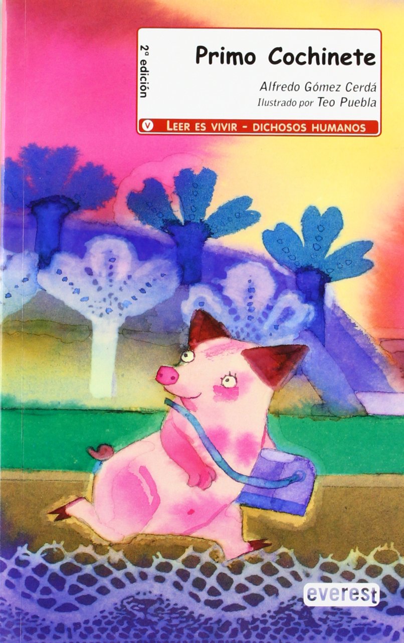 Primo Cochinete (Leer es vivir / Dichosos humanos) Novels & Short Stories