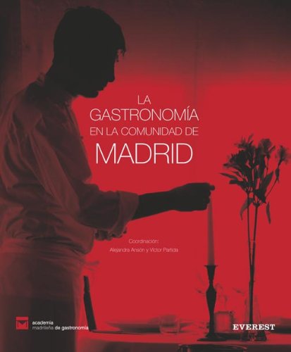 La Gastronomía en la Comunidad de Madrid book