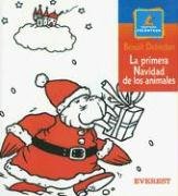 La Primera Navidad De Los Animales/ The First Christmas of the Animals book