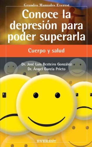 Conoce la depresión para poder superarla/ / Know depression to overcome it (Grandes manuales Everest) book