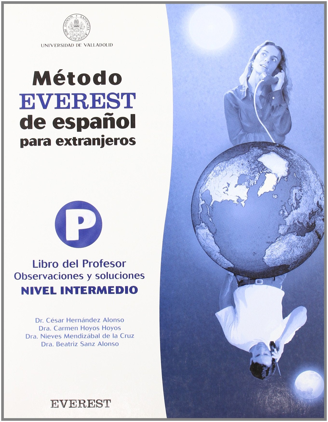 Método EVEREST de español para extranjeros .Nivel intermedio. Libro del profesor Books