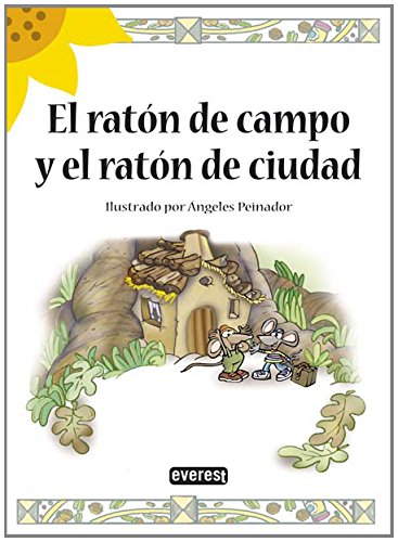 El ratón de campo y el ratón de ciudad (Girasol) Novels & Short Stories