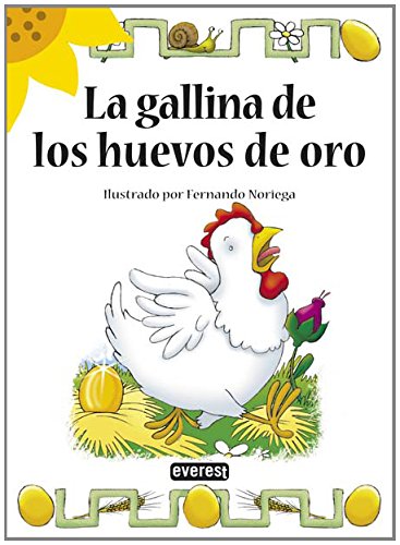 La gallina de los huevos de oro (Girasol) Novels & Short Stories