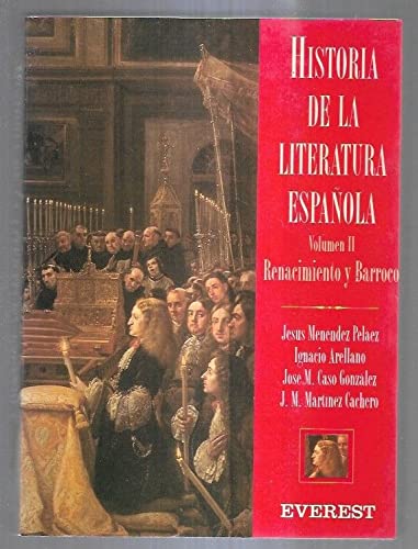Historia de la Literatura Española. Volumen II Renacimiento y Barroco Books