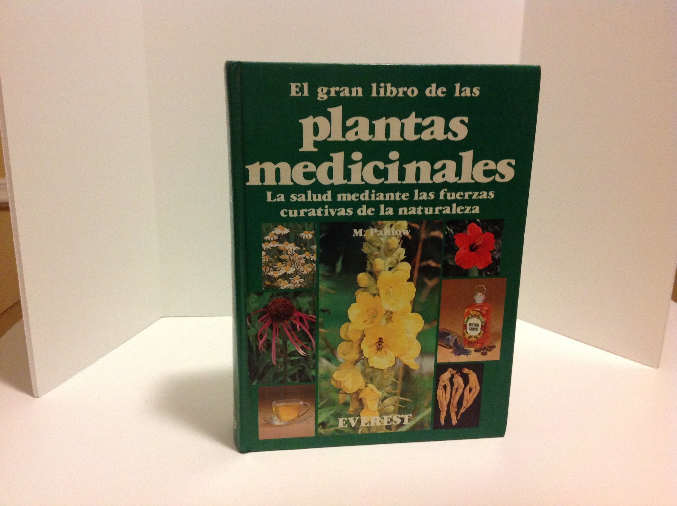 El gran libro de las plantas medicinales: Salud a través de las fuerzas curativas de la naturaleza. (Manuales prácticos) Books