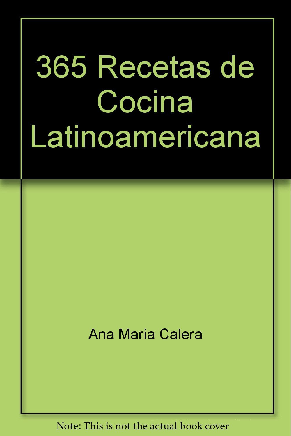 365 recetas de cocina latinoamericana (Libros de cocina Everest) (Spanish Edition) Books