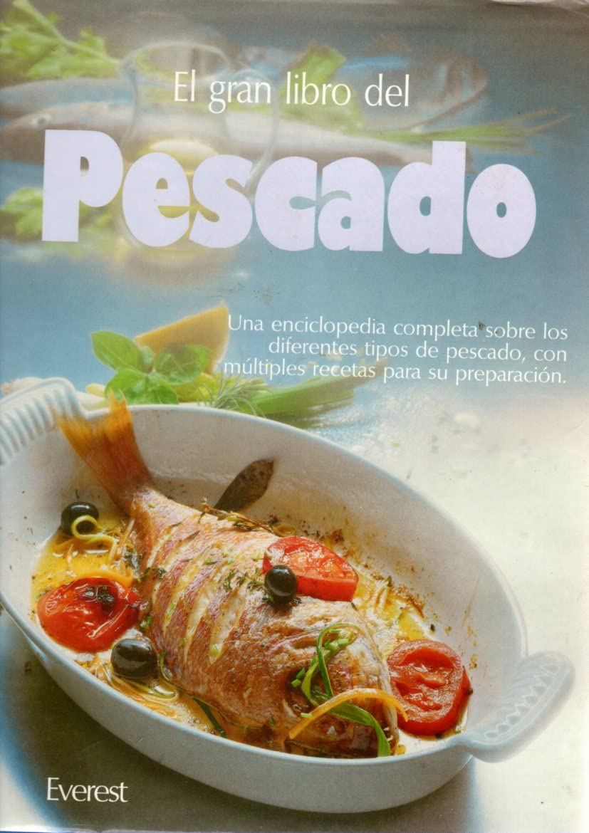 El Gran Libro del Pescado: La cocina práctica del pescado y una completa enciclopedia ilustrada con fotografías en color y gran profusión de dibujos (Gran gourmet) Books
