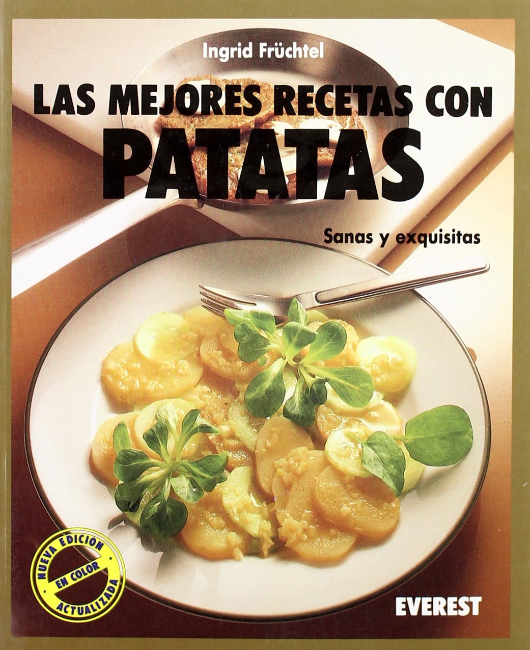 Las mejores recetas con patatas: Sanas y exquisitas. (Cocina fácil) Books