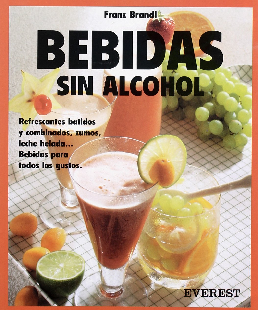 Bebidas sin alcohol: Refrescantes batidos y combinados, zumos, leche helada... Bebidas para todos los gustos. (Cocina fácil) Cooking & Enjoying