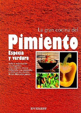 La Gran Cocina del Pimiento: Especia y verdura (Gran gourmet) Books