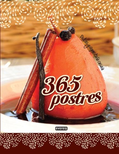 365 postres: Dulces y repostería casera book