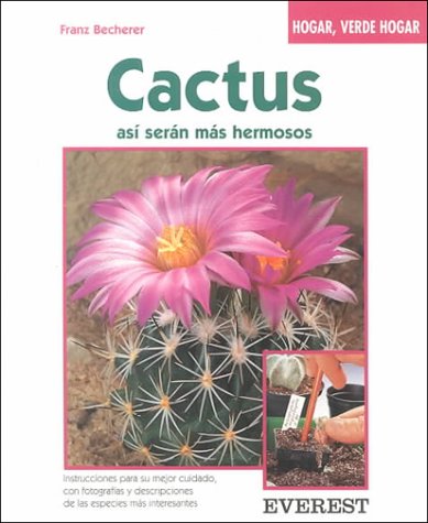 Cactus/Cactus: Asi Seran Mas Hermosos/How to Make Them More Attractive book