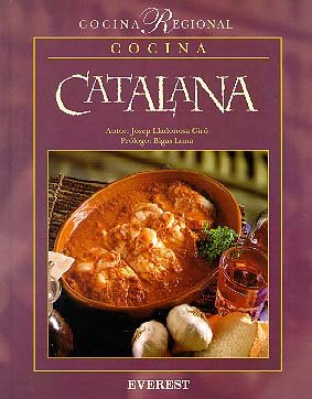 Cocina Catalana: Prologo: Bigas Luna. (Lo mejor de la cocina regional) Cooking & Enjoying