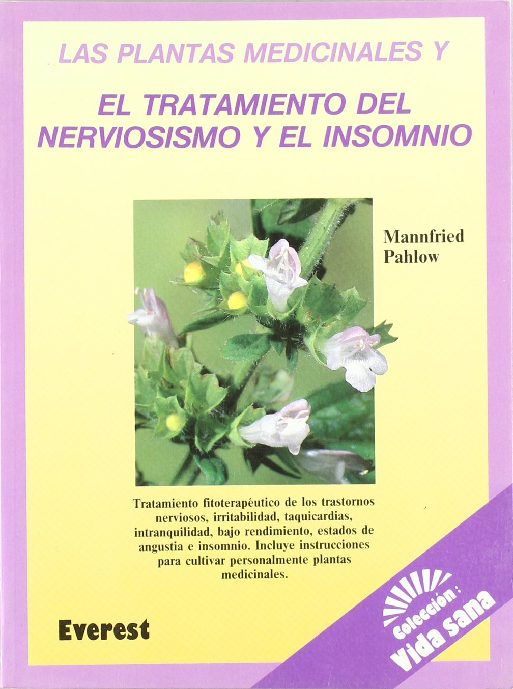 Las plantas medicinales y el tratamiento del nerviosismo y el insomnio (Vida sana) Books