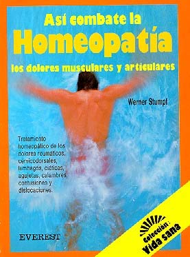 Así combate la homeopatía los dolores musculares y articulares book