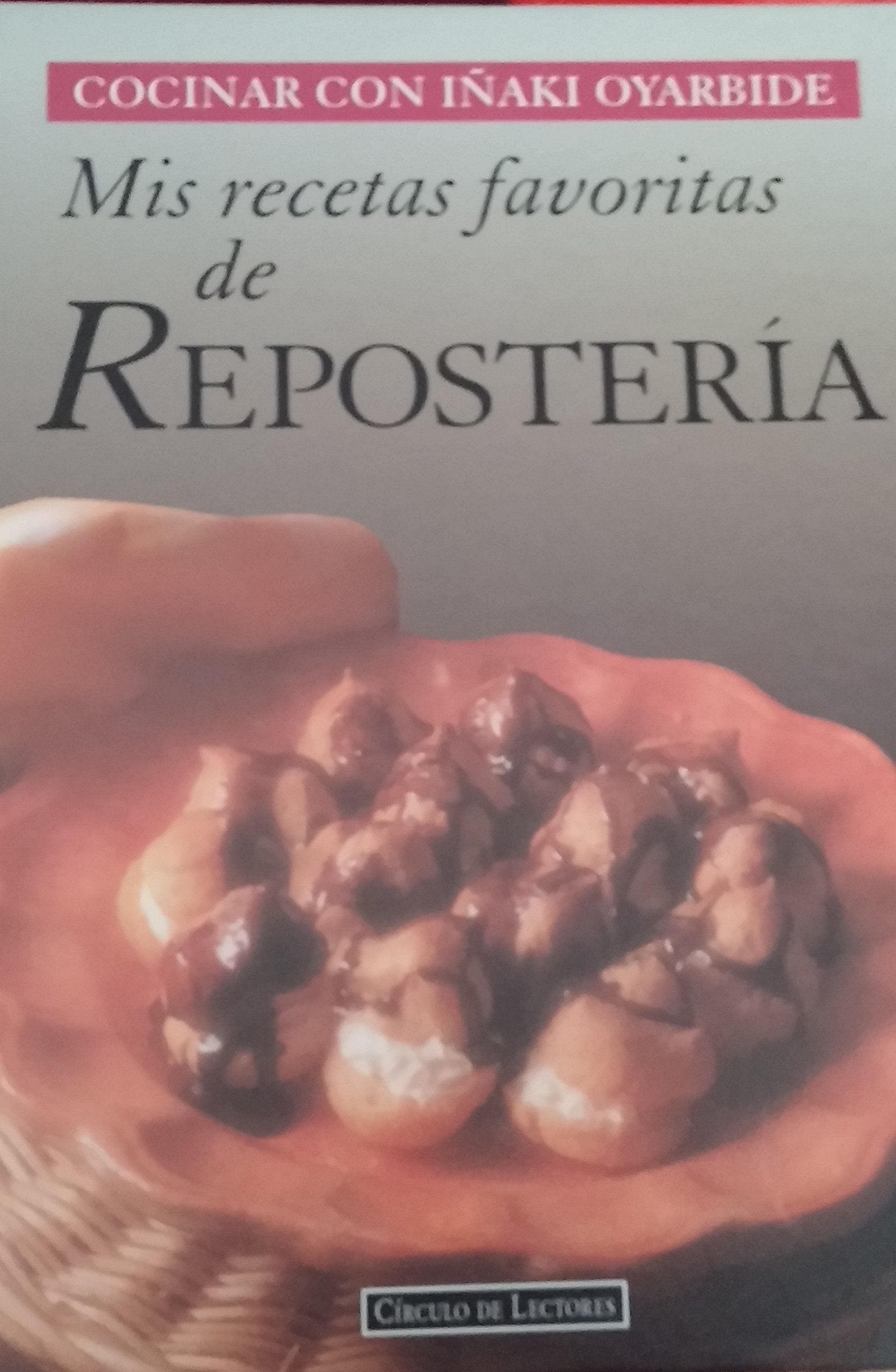 Mis recetas favoritas de repostería (Cocinar con Iñaki Oyarbide) Leisure, Home & Garden
