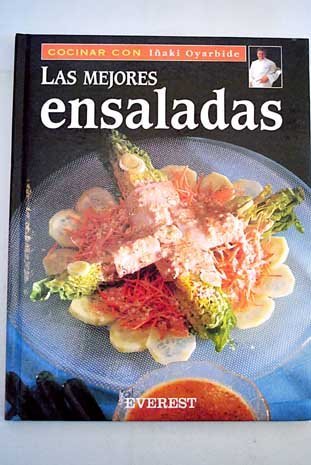 Las Mejores Ensaladas/the Best Salads book