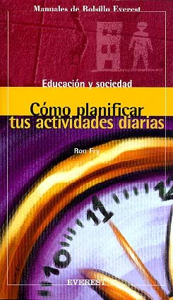 Cómo planificar tus actividades diarias (Manuales de bolsillo Everest / Educación y sociedad) Books