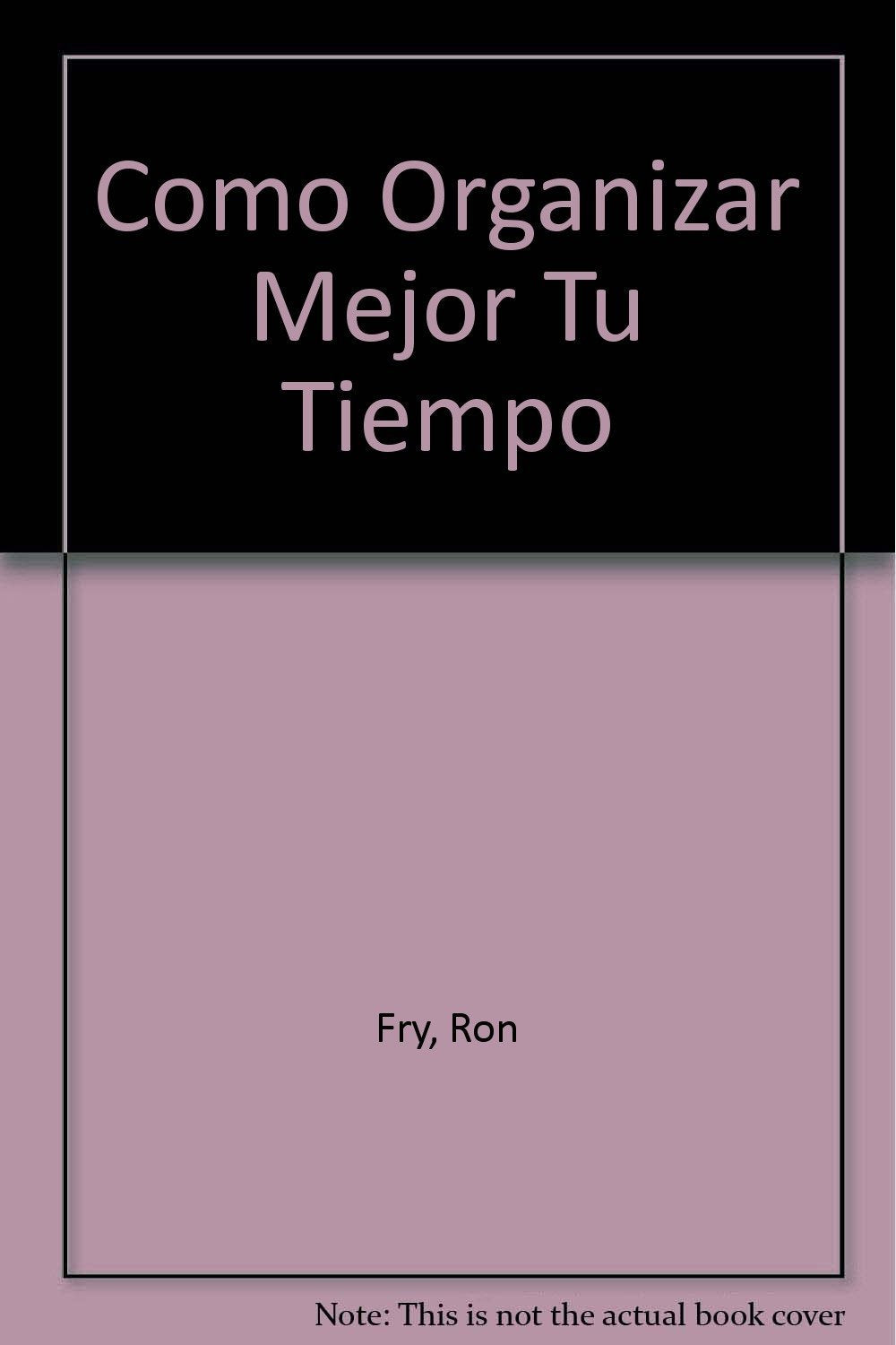 Cómo organizar mejor tu tiempo (Manuales de bolsillo Everest) Books