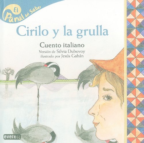 Cirilo y la grulla / Cyril and the Crane (Panal Del Saber / Honeycomb Know) Fairy Tales & Legends