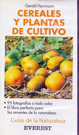 Cereales y plantas de cultivo (Guías de la naturaleza de bolsillo) Books