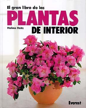 El gran libro de las Plantas de Interior (Grandes libros sobre plantas) Books