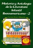 Historia y antología de la Literatura Infantil Iberoamericana 2 (Literatura Iberoamericana) Books