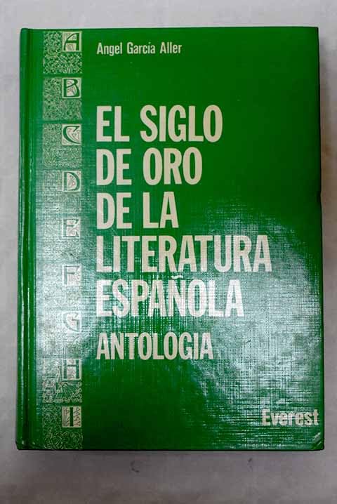 El Siglo de Oro de la literatura espanola: Seleccion de autores y textos Books