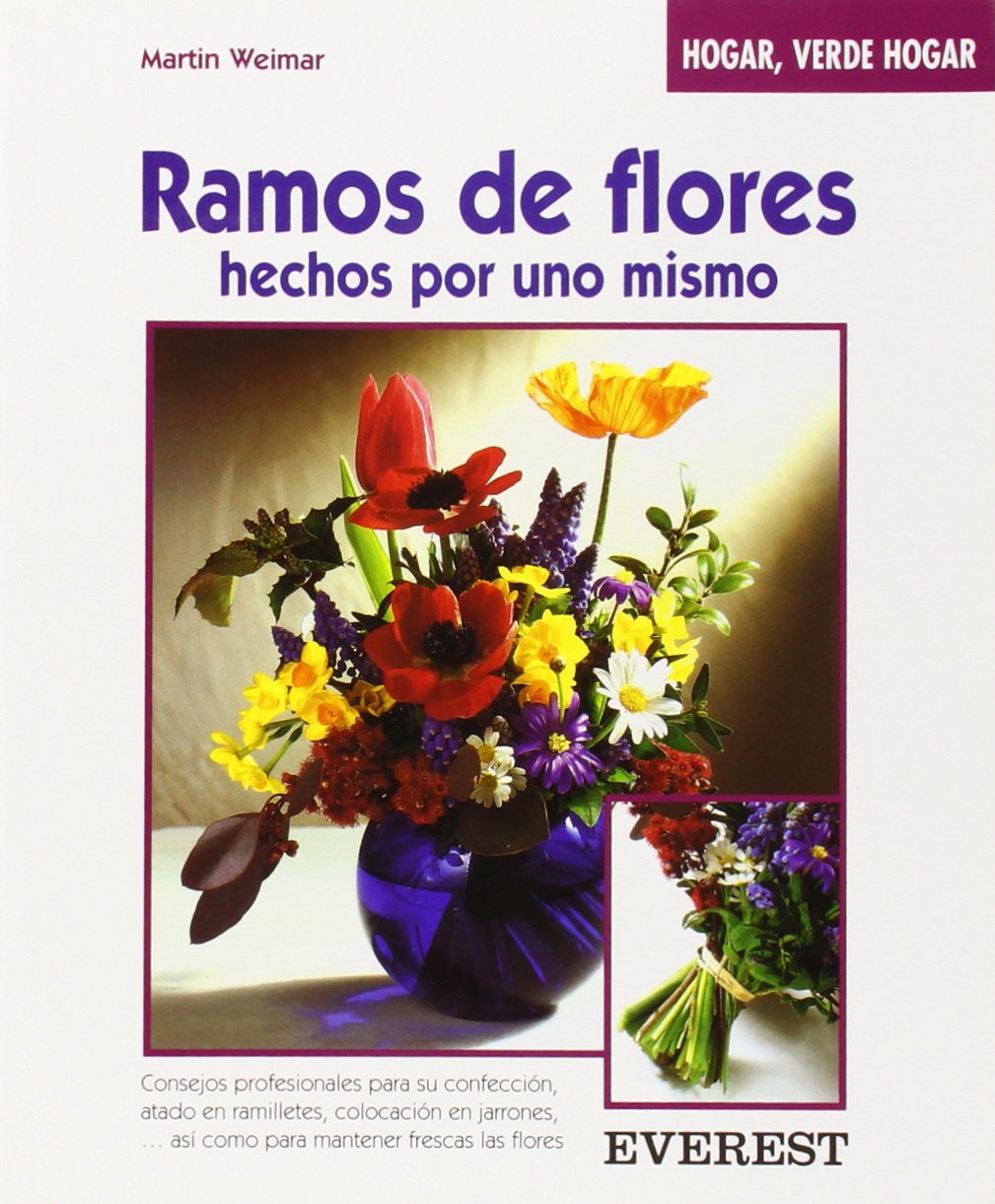 Ramos de flores hechos por uno mismo (Hogar, verde hogar) Books
