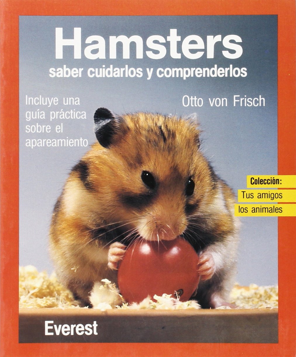 Hamsters: Saber cuidarlos y comprenderlos (Tus amigos los animales) Books