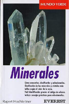 Minerales: Cómo conocerlos, clasificarlos y coleccionarlos. Clasificación de los minerales y cristales más bellos según el color de la raya. Fácil ... prácticos para coleccionarlos. (Mundo verde) Books