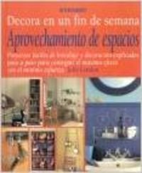 Aprovechamiento de espacios (Decora en un fin de semana) Books