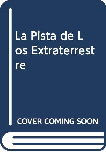 La pista de los extraterrestres book