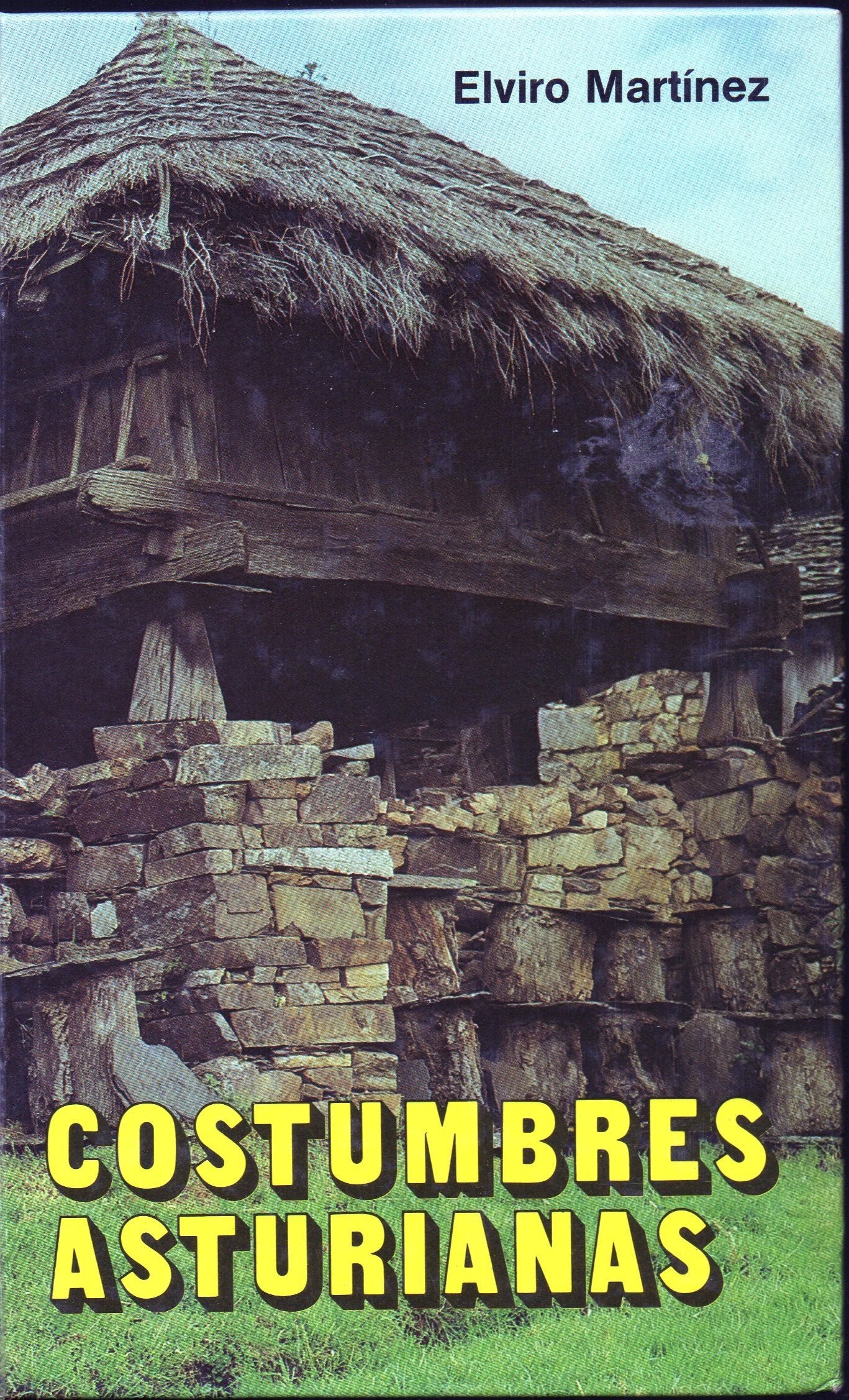 Costumbres Asturianas (Viajes y costumbrismo) book