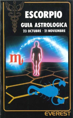 Escorpio 21 octubre - 21 noviembre: Guía astrológica. book